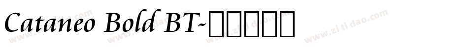 Cataneo Bold BT字体转换